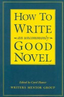 How To Write An Uncommonly Good Novel