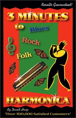 Three Minutes to Blues, Rock and Folk Harmonica, 2nd Edition