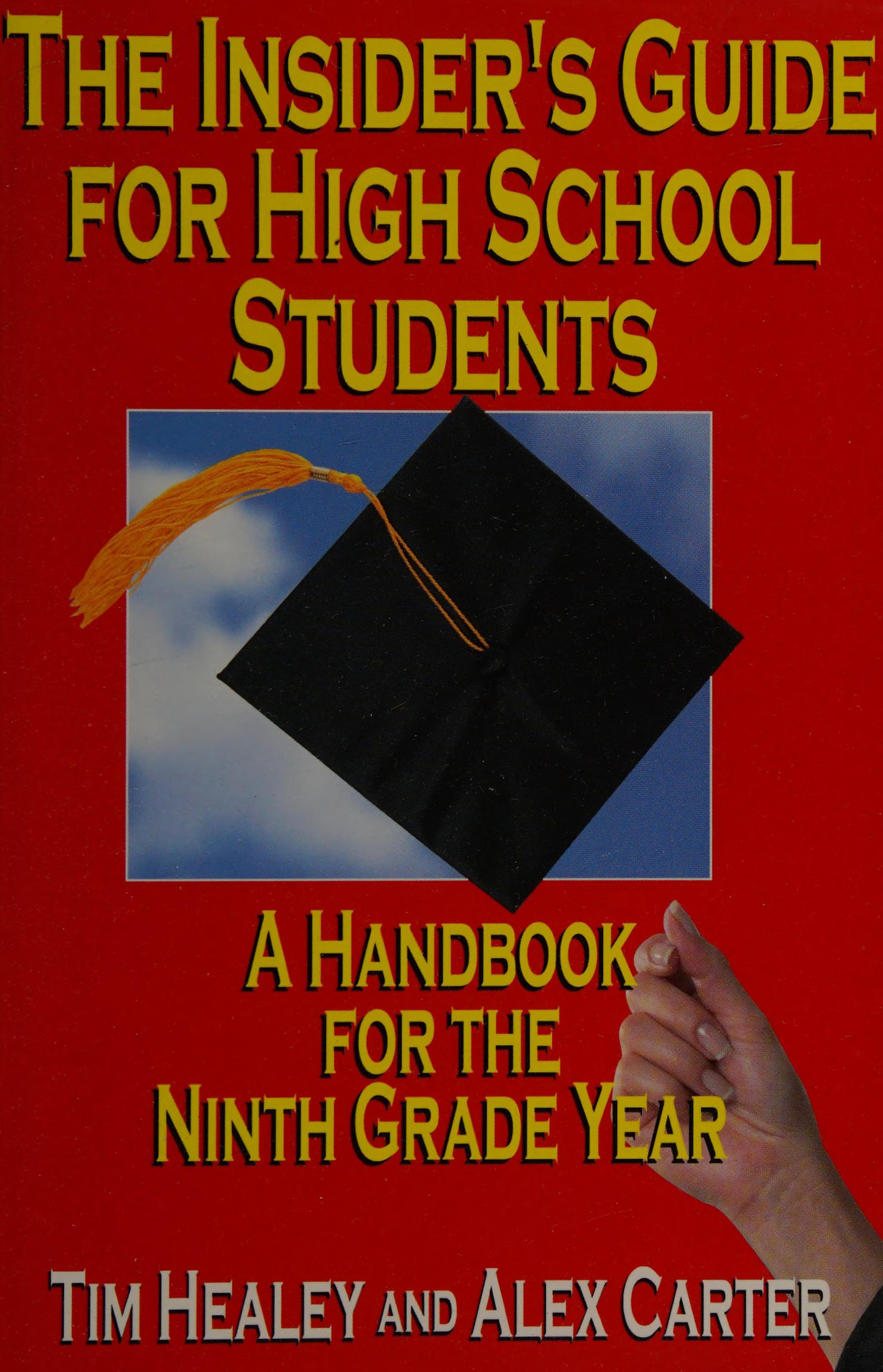 The Insider's Guide for High School Students
