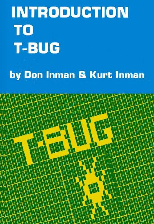 Introduction To T-Bug: The Trs-80 Machine Language Monitor