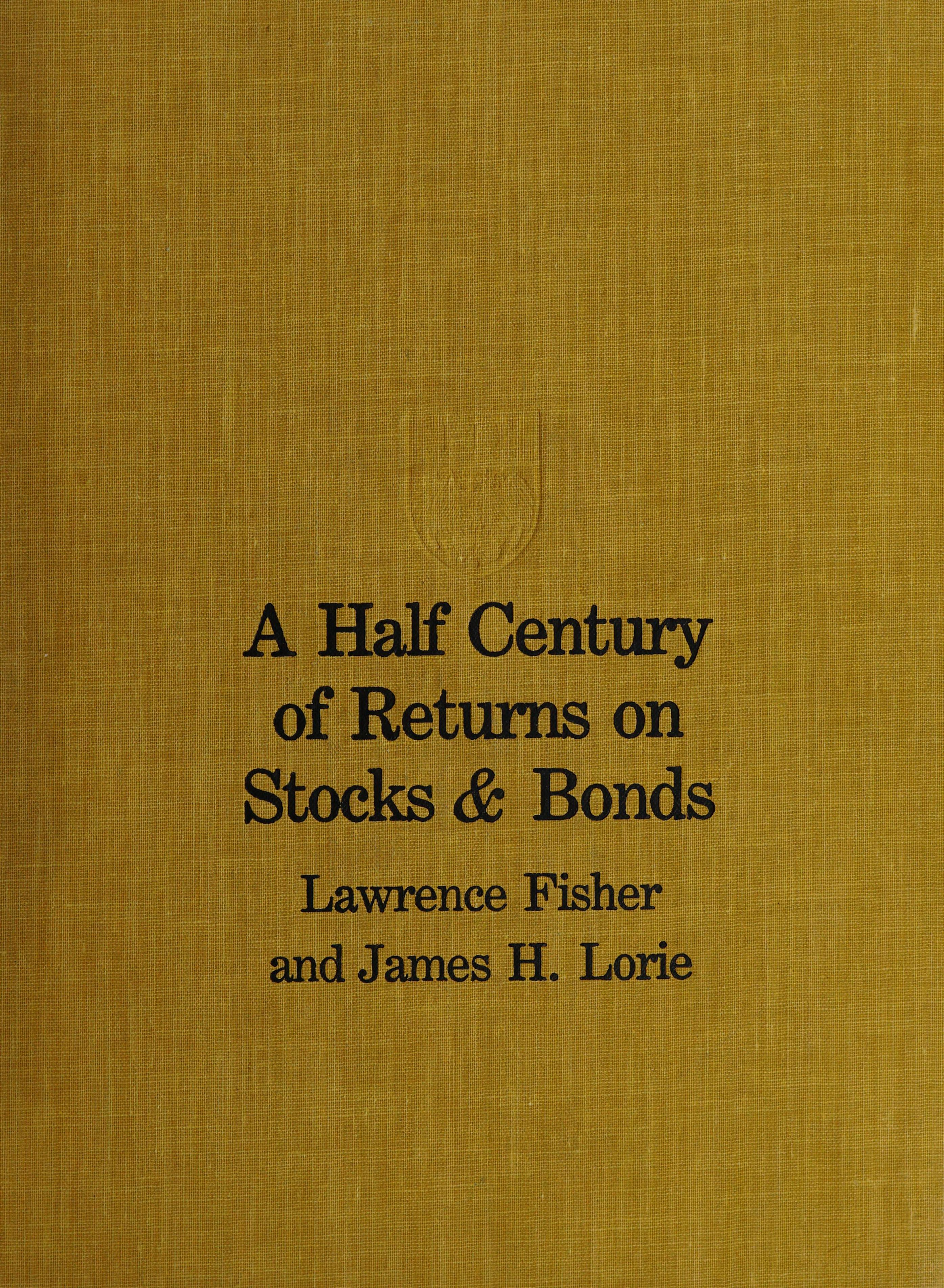 A Half-Century of Returns on Stocks and Bonds