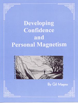 Developing Confidence and Personal Magnetism
