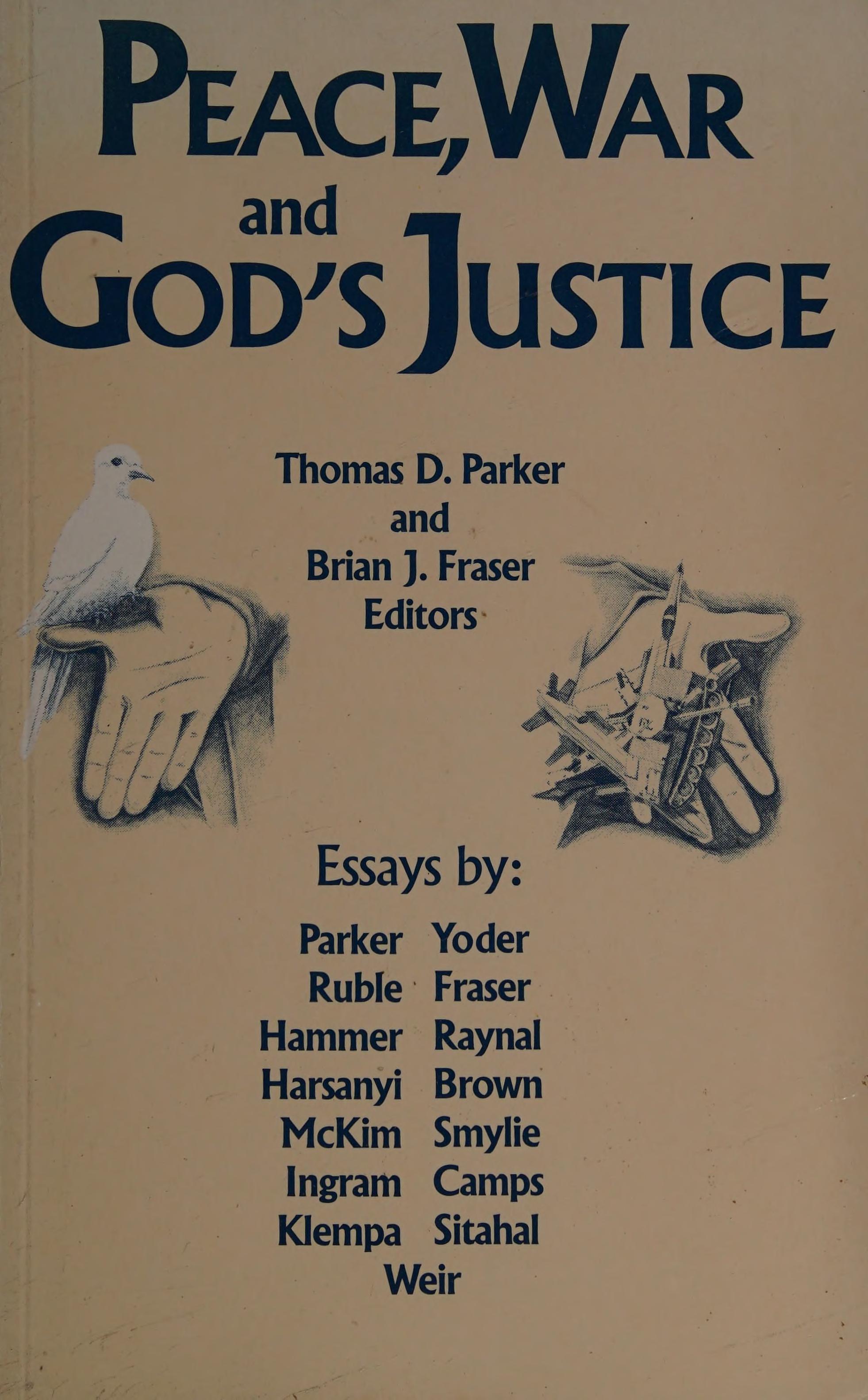 Peace War and Gods Justice