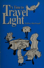A Time To Travel Light