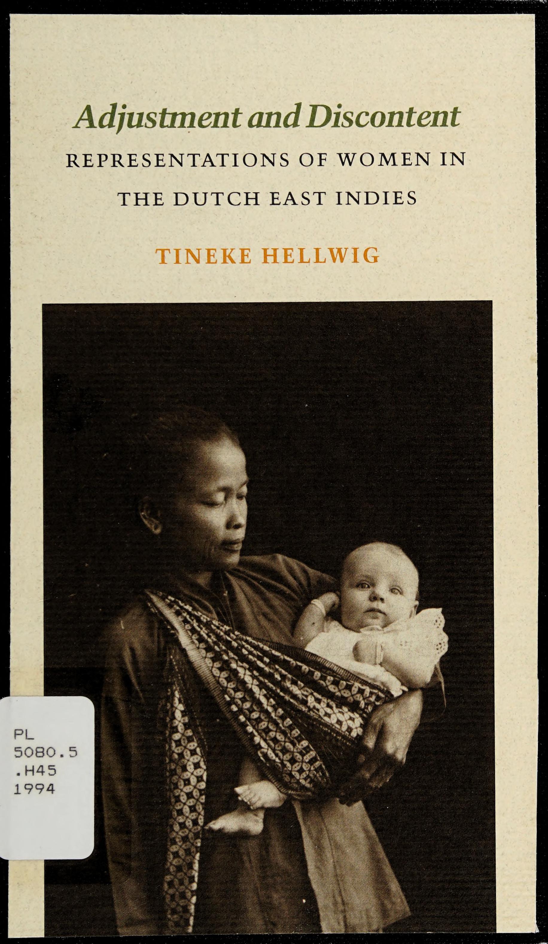 Adjustment And Discontent : Representations Of Women In The Dutch East Indies