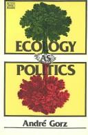 Ecology as Politics
