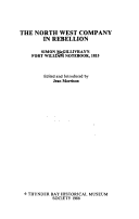 The North West Company In Rebellion: Simon Mcgillivray'S Fort William Notebook, 1815
