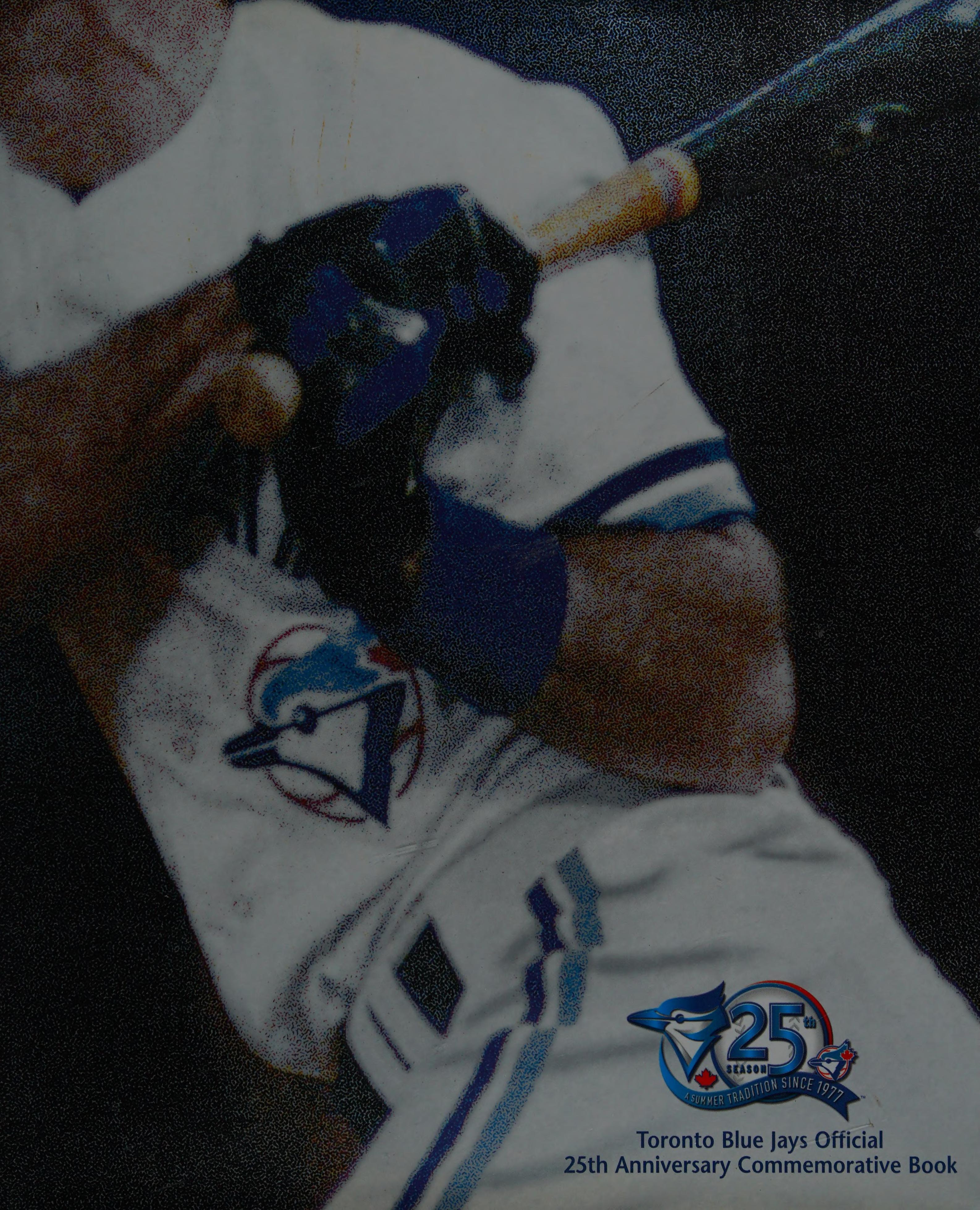 Toronto Blue Jays Official 25th Anniversary Commemorative Book