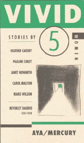 Vivid: Stories By Five Women