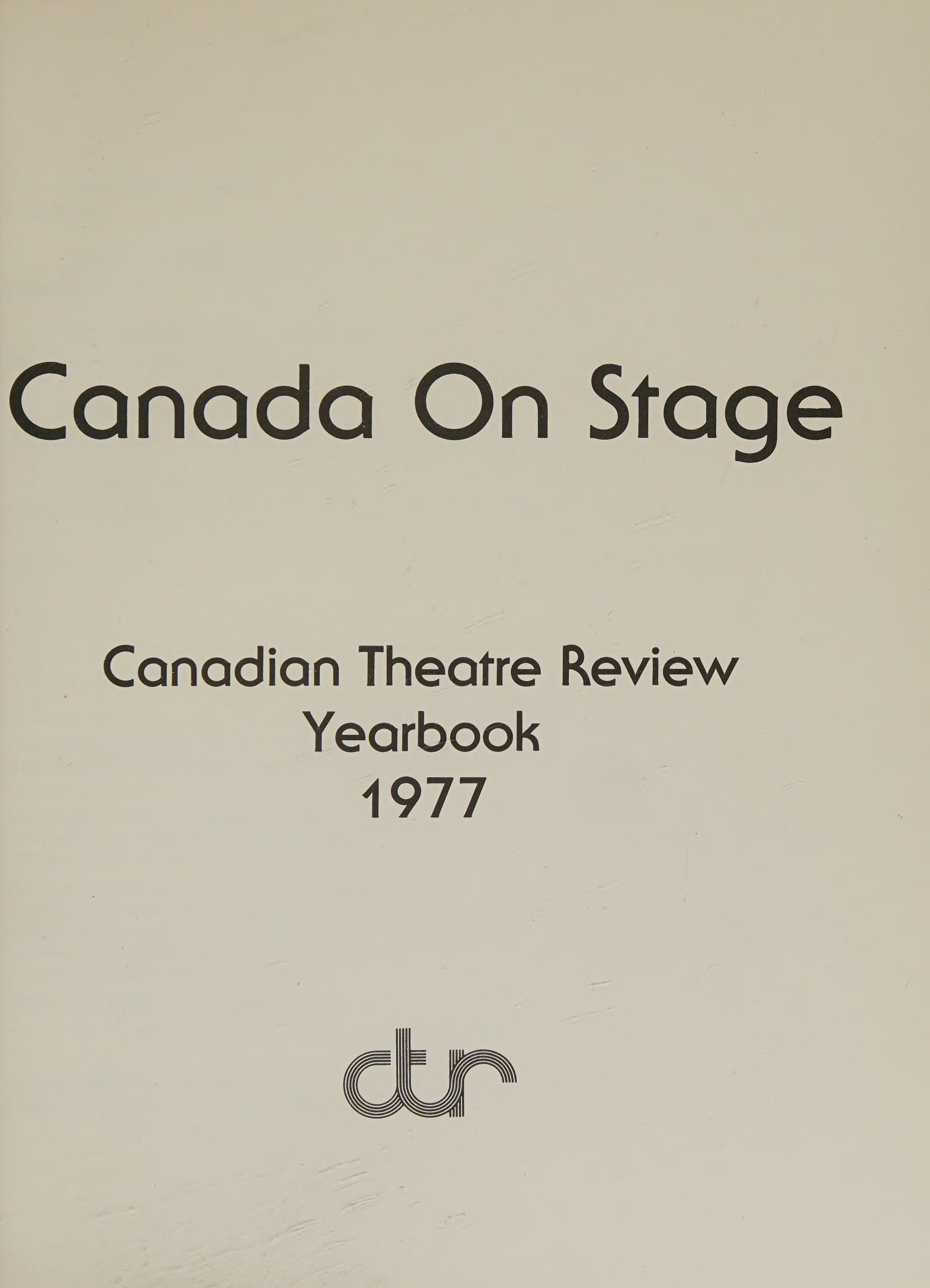 Canada On Stage: Canadian Theatre Review Yearbook 1977