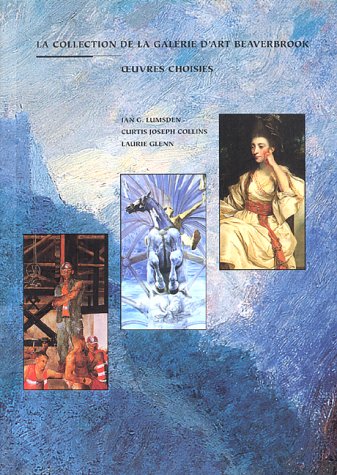 LA Collection De LA Galerie D Art Beaverbrook