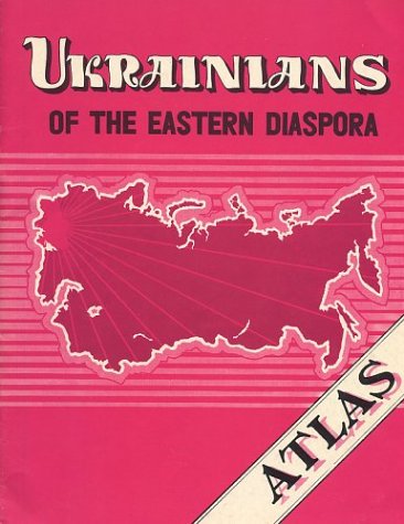 Ukrainians of the Eastern Diaspora