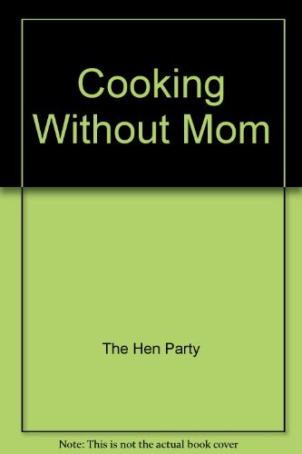 Cooking Without Mom