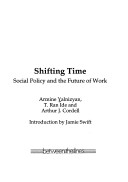 Shifting Time: Social Policy And The Future Of Work