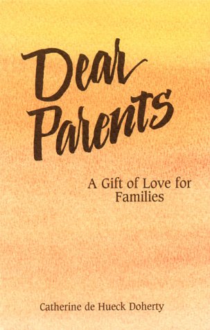 Dear Parents: A Gift Of Love For Families