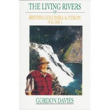 The Living River Of British Columbia And The Yukon