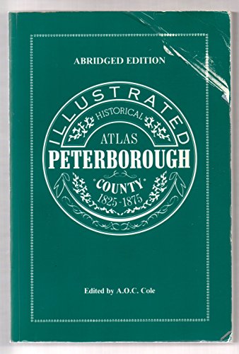 Illustrated Historical Atlas Of Peterborough County, 1825-1875