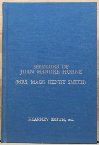 The Memoirs Of Juan Mardre Horne