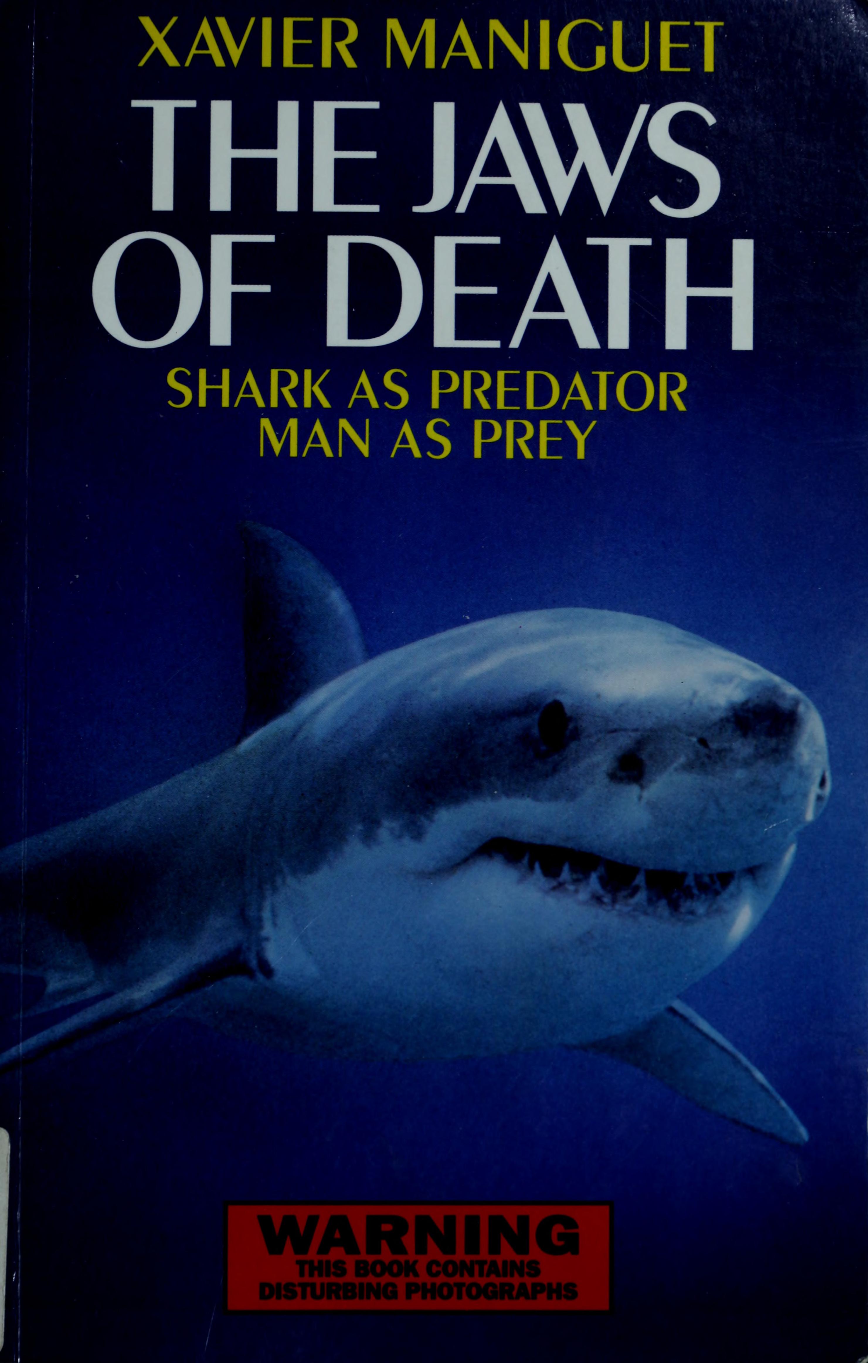 The Jaws Of Death: Shark As Predator Man As Prey