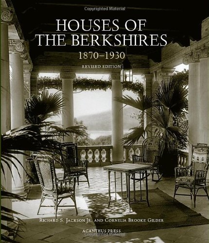 Houses of the Berkshires, 1870-1930