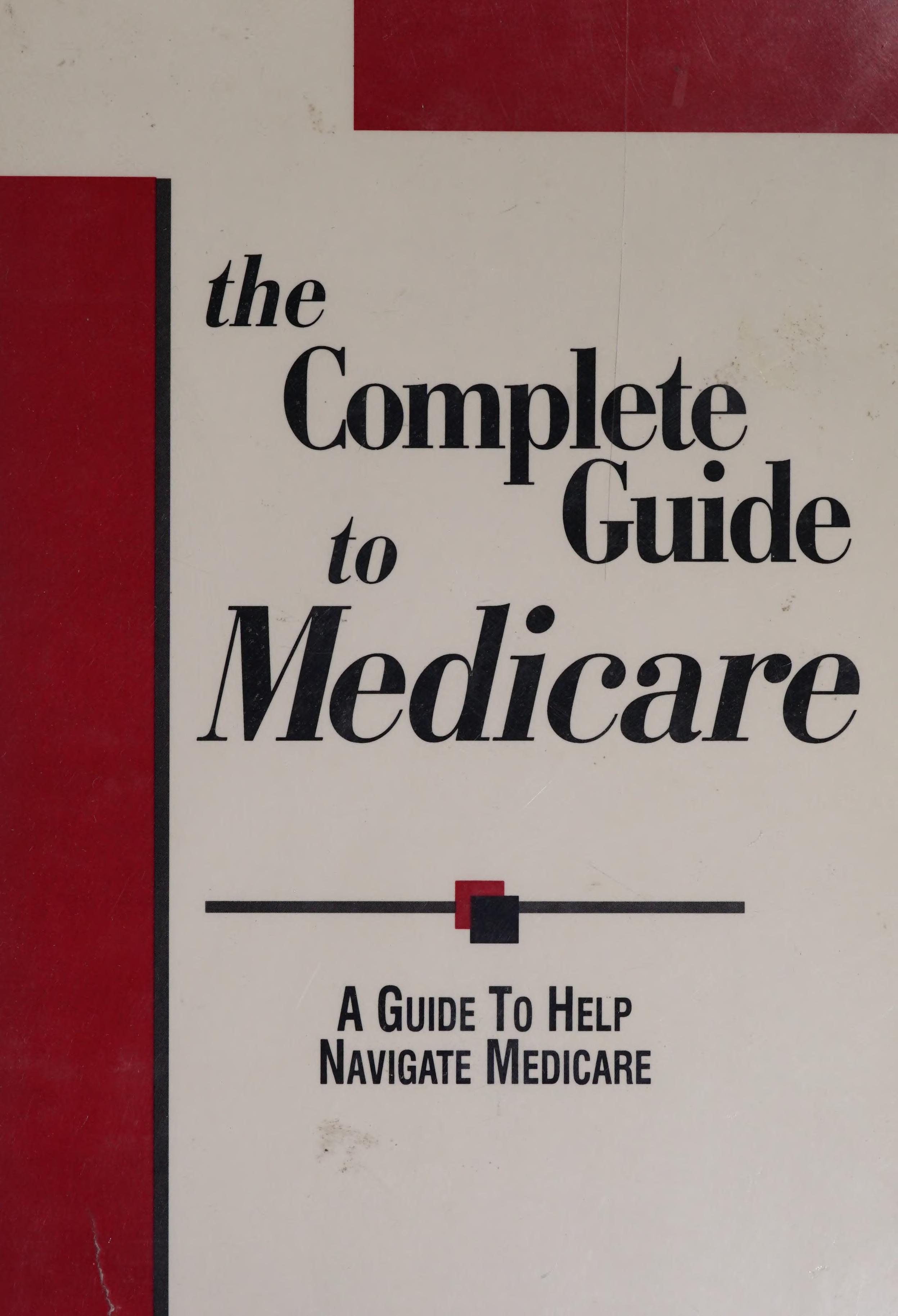 Complete Guide to Medicare