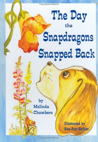 The Day the Snapdragons Snapped Back