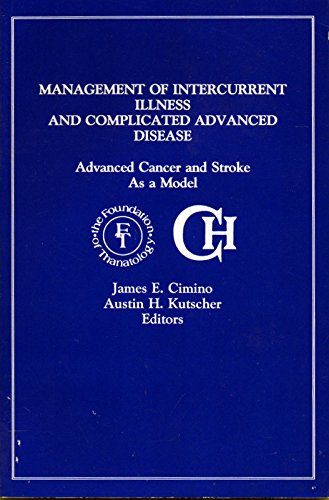 Management Of Intercurrent Illness And Complicated Advanced Disease: Advanced Cancer And Stroke As A Model