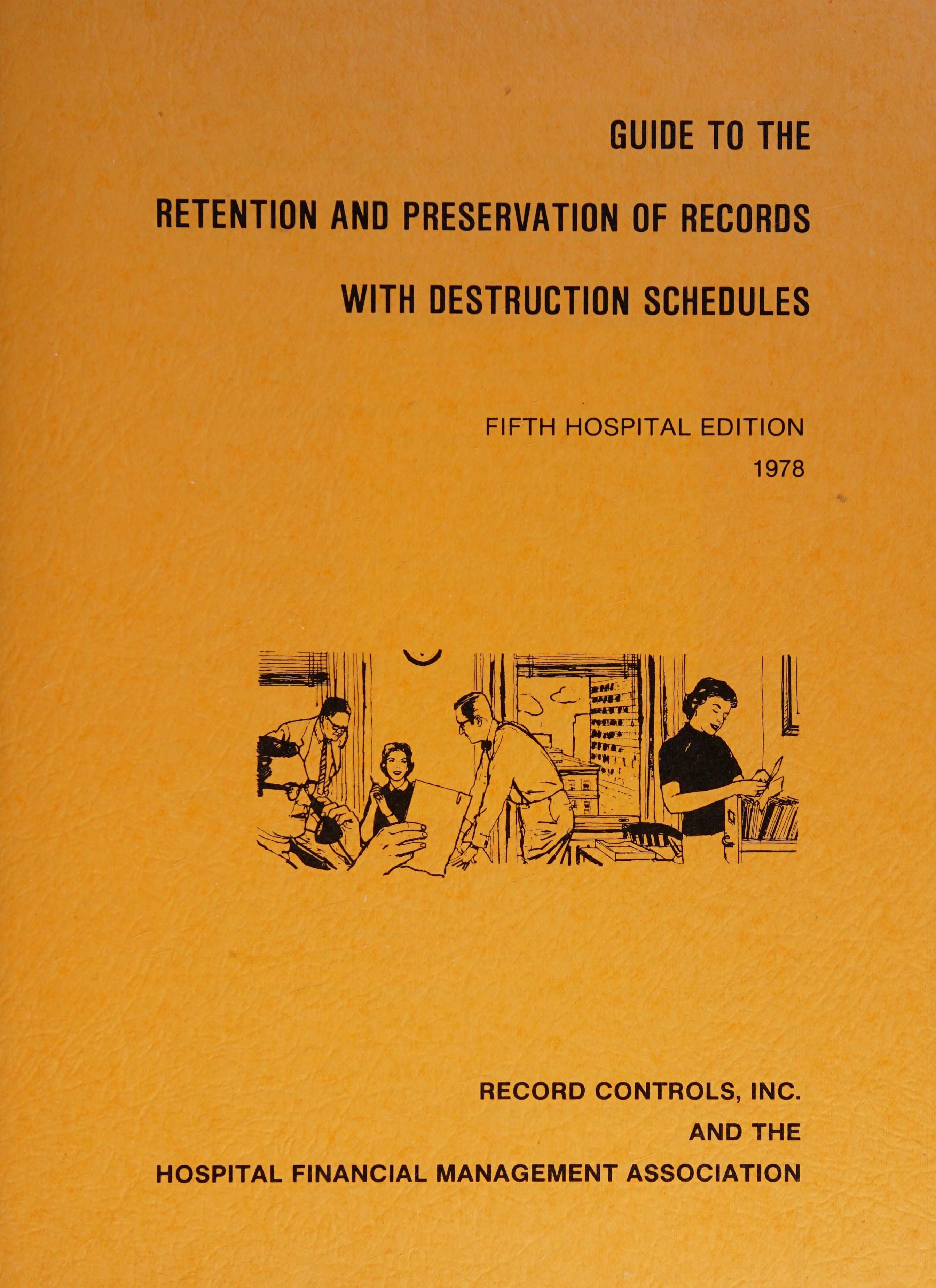 Guide to the Retention and Preservation of Records with Destruction Schedules
