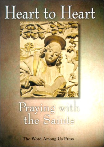 Heart To Heart: Praying With The Saints
