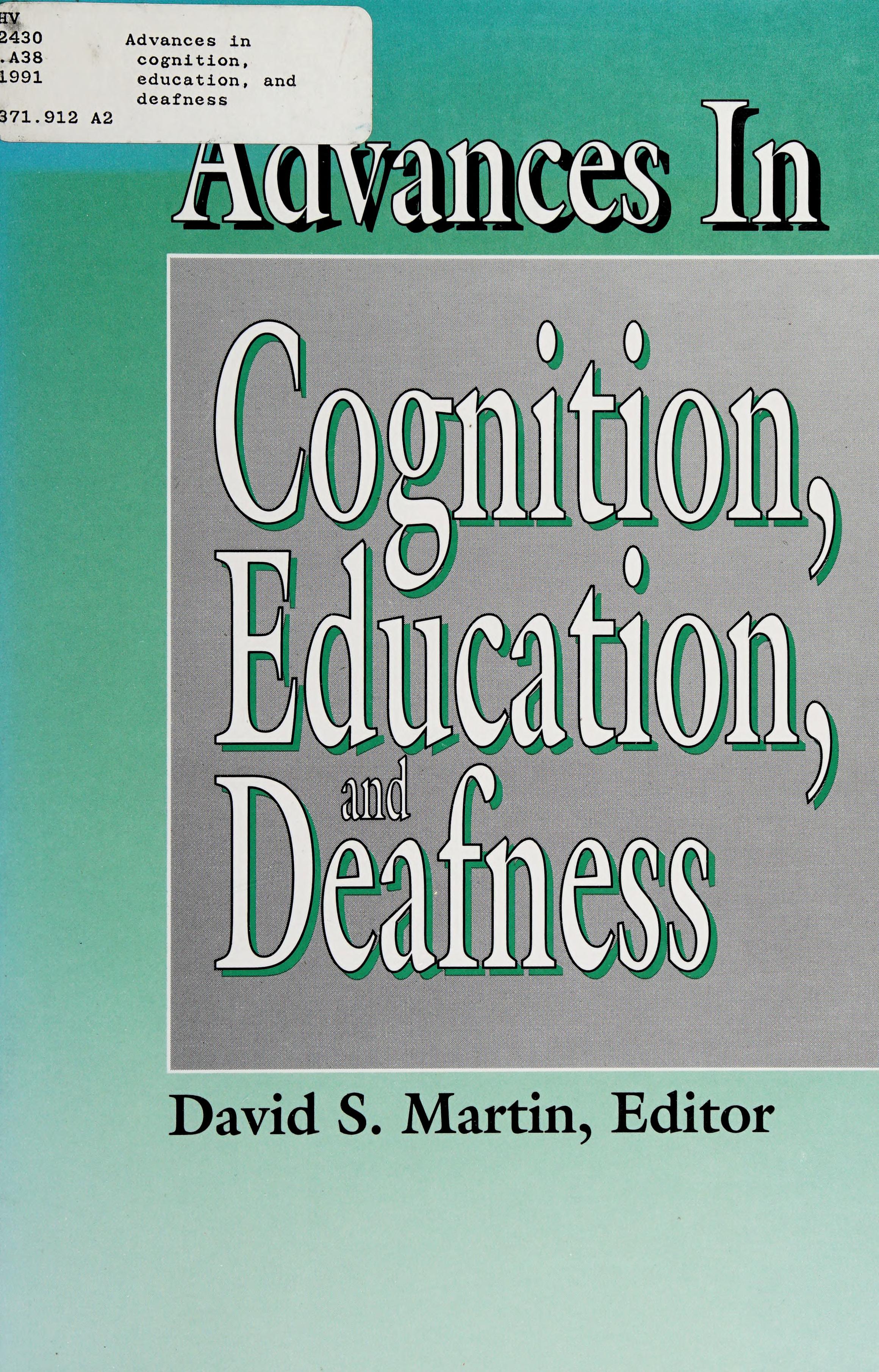 Advances in Cognition, Education, and Deafness
