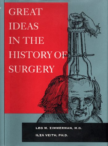 Great Ideas in the History of Surgery