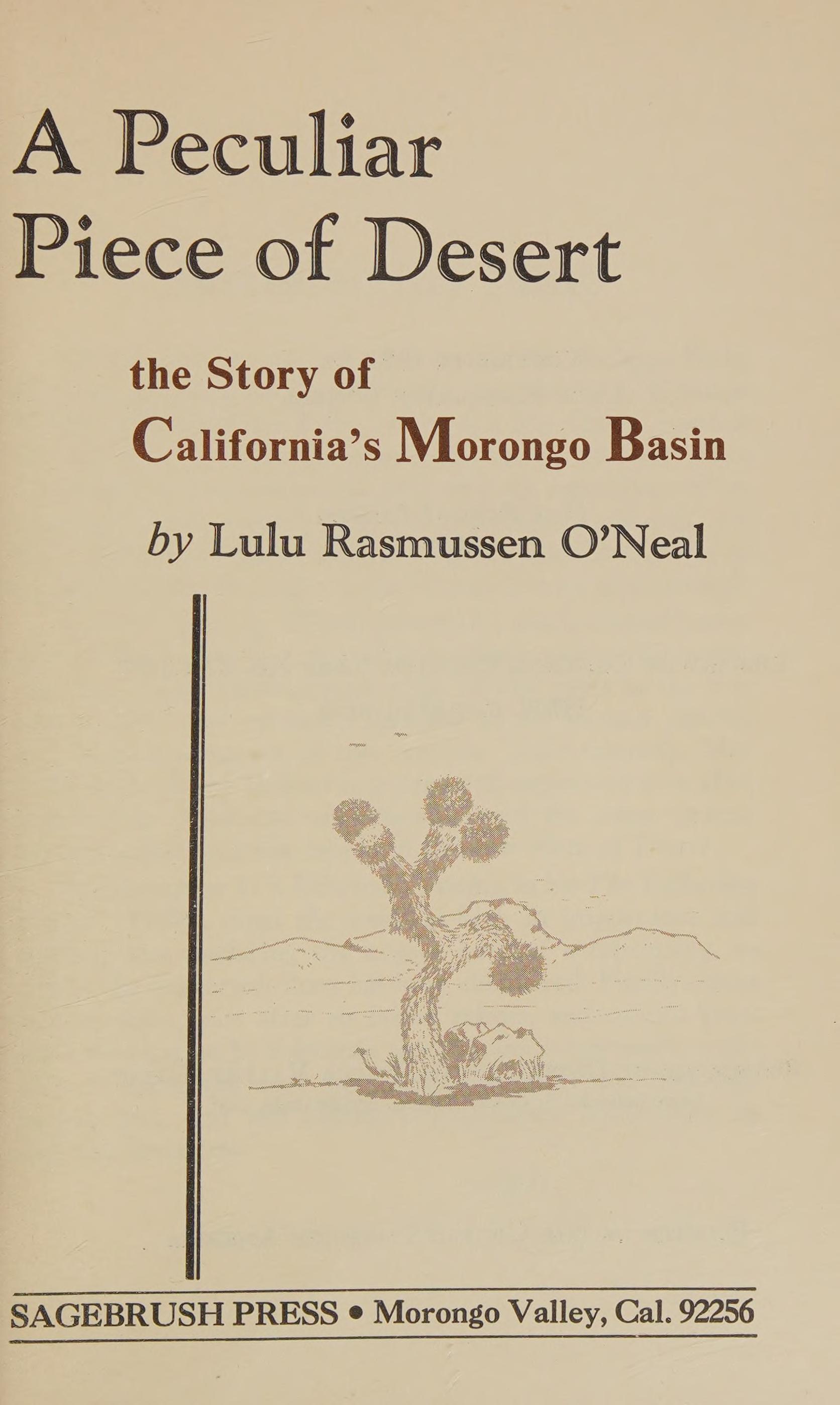 A Peculiar Piece Of Desert, The Story Of California'S Morongo Basin