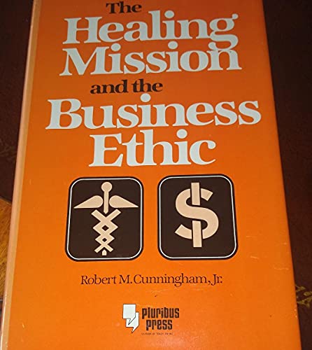 Healing Mission And The Business Ethic