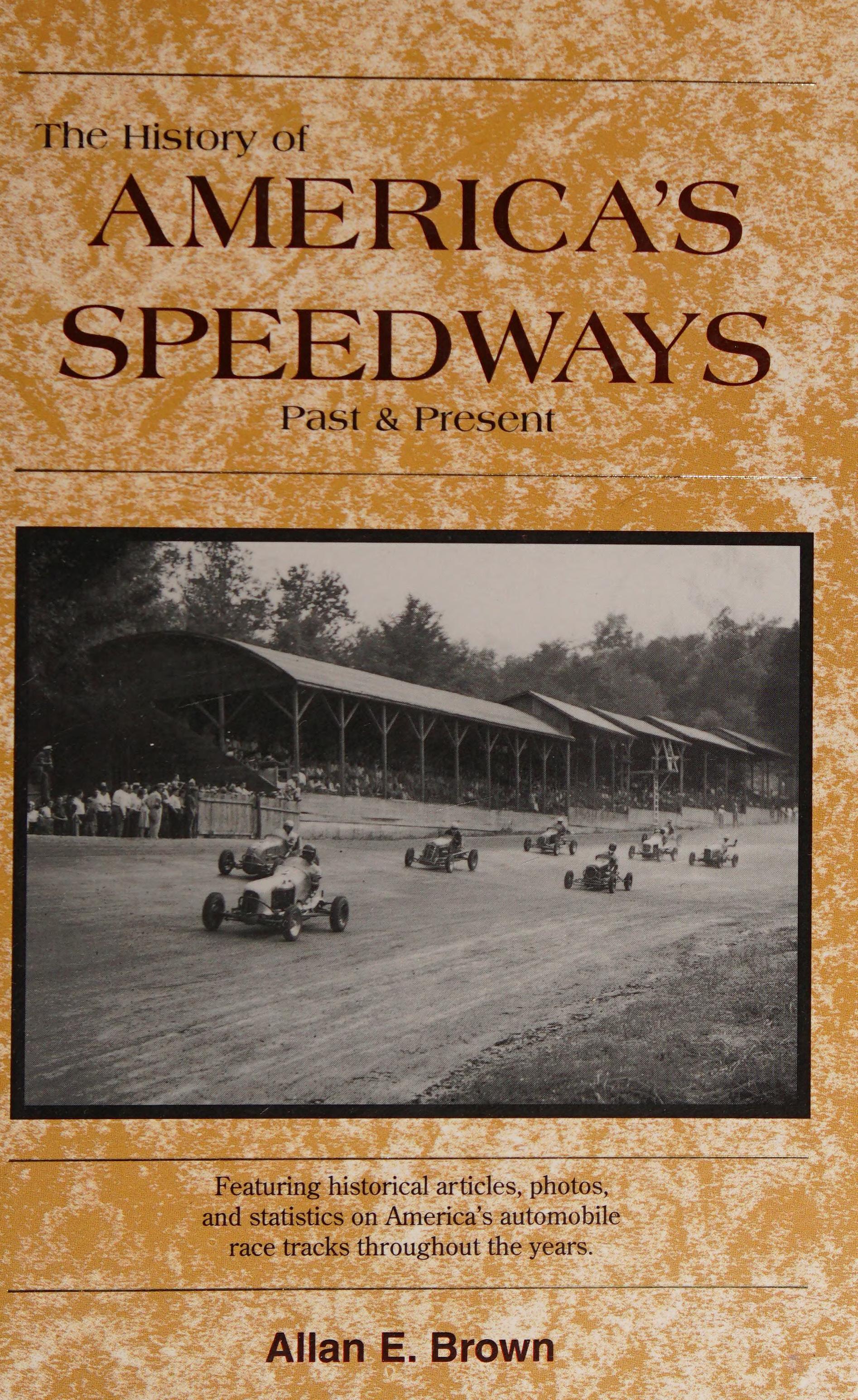 History Of America'S Speedways: Past & Present