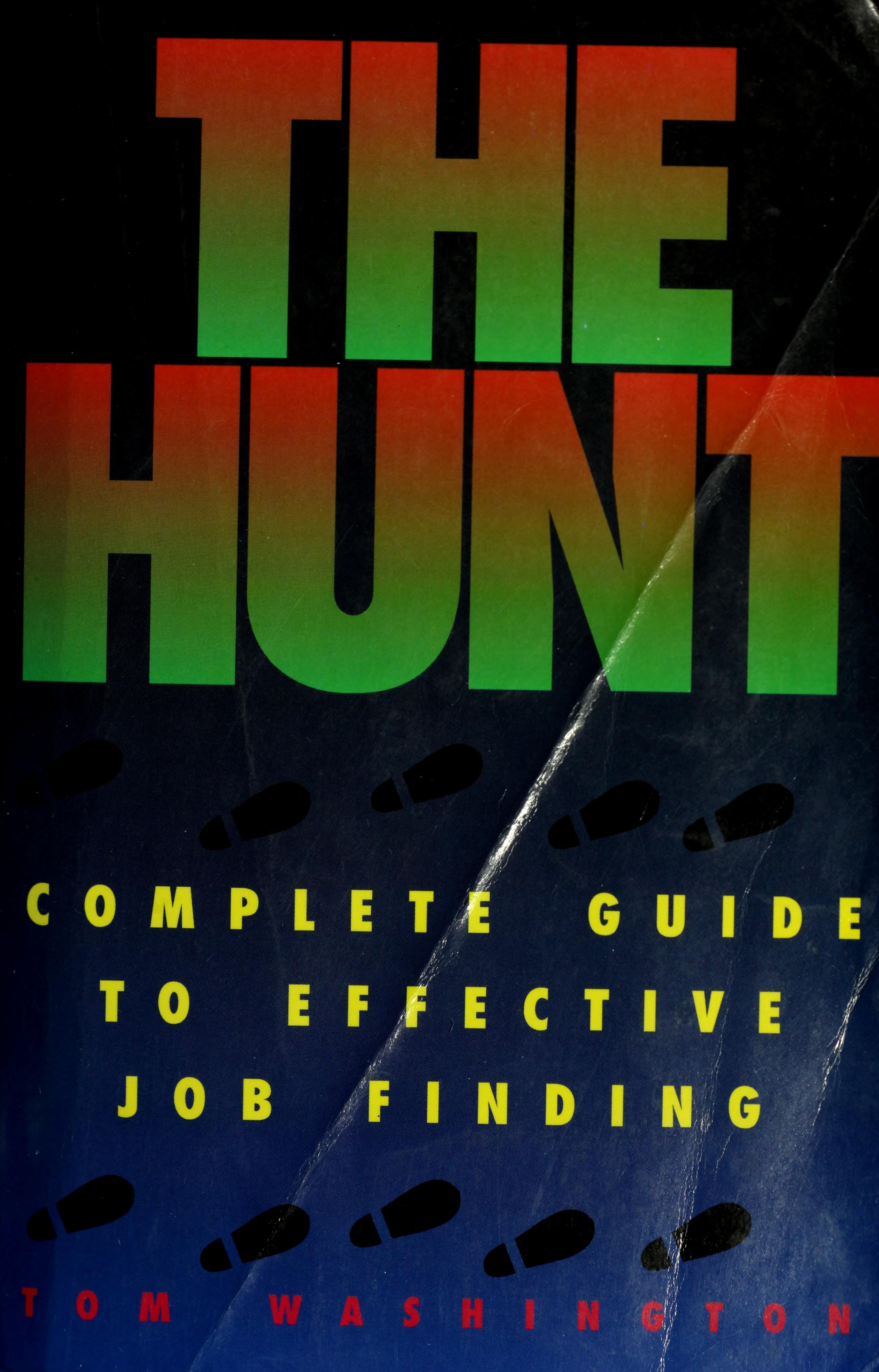 The Hunt: Complete Guide To Effective Job Finding
