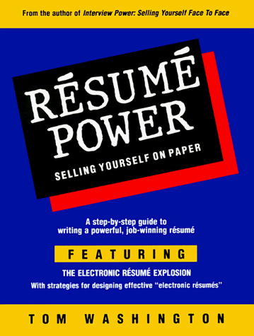 Resume Power: Selling Yourself On Paper