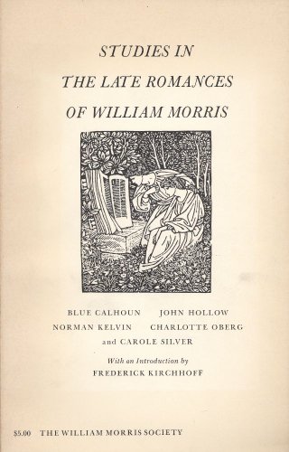 Studies in the Late Romances of William Morris