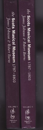Scots Musical Museum - 1787-1803 - in Two Volumes