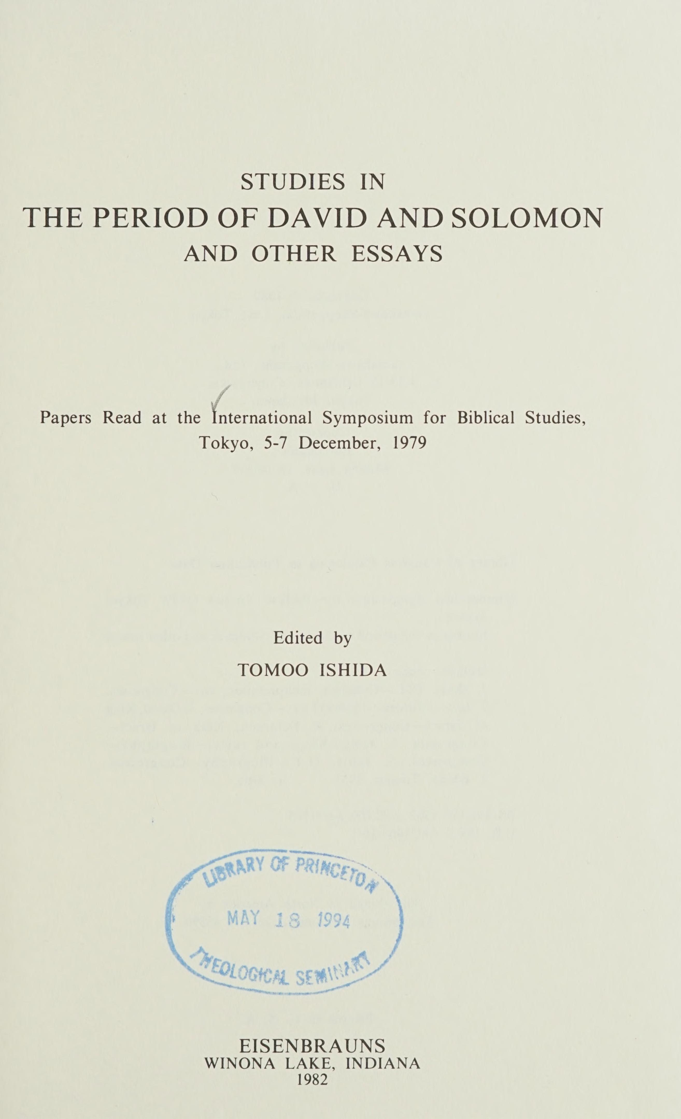 Studies In The Period Of David And Solomon And Other Essays : Papers Read At The International Symposium For Biblical Studies, 6-7 December 1979