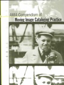 Amia Compendium Of Moving Image Cataloging Practice
