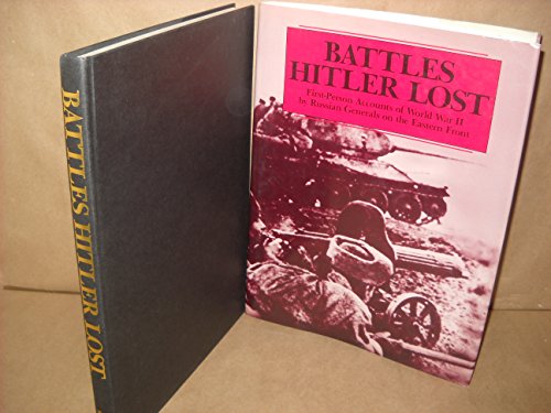 Battles Hitler Lost And The Soviet Marshalls Who Won Them