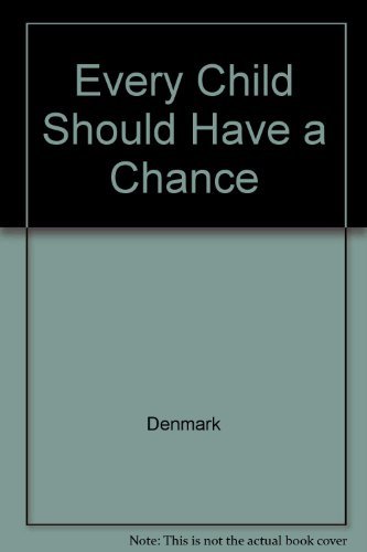 Every Child Should Have A Chance