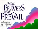 Mini Prayers That Prevail