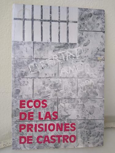 Ecos De Las Prisiones De Castro