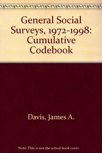 General Social Surveys, 1972-1998: Cumulative Codebook