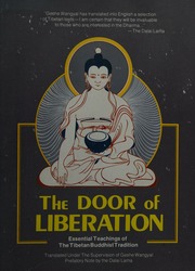 The Door Of Liberation: [Essential Teachings Of The Tibetan Buddhist Tradition]