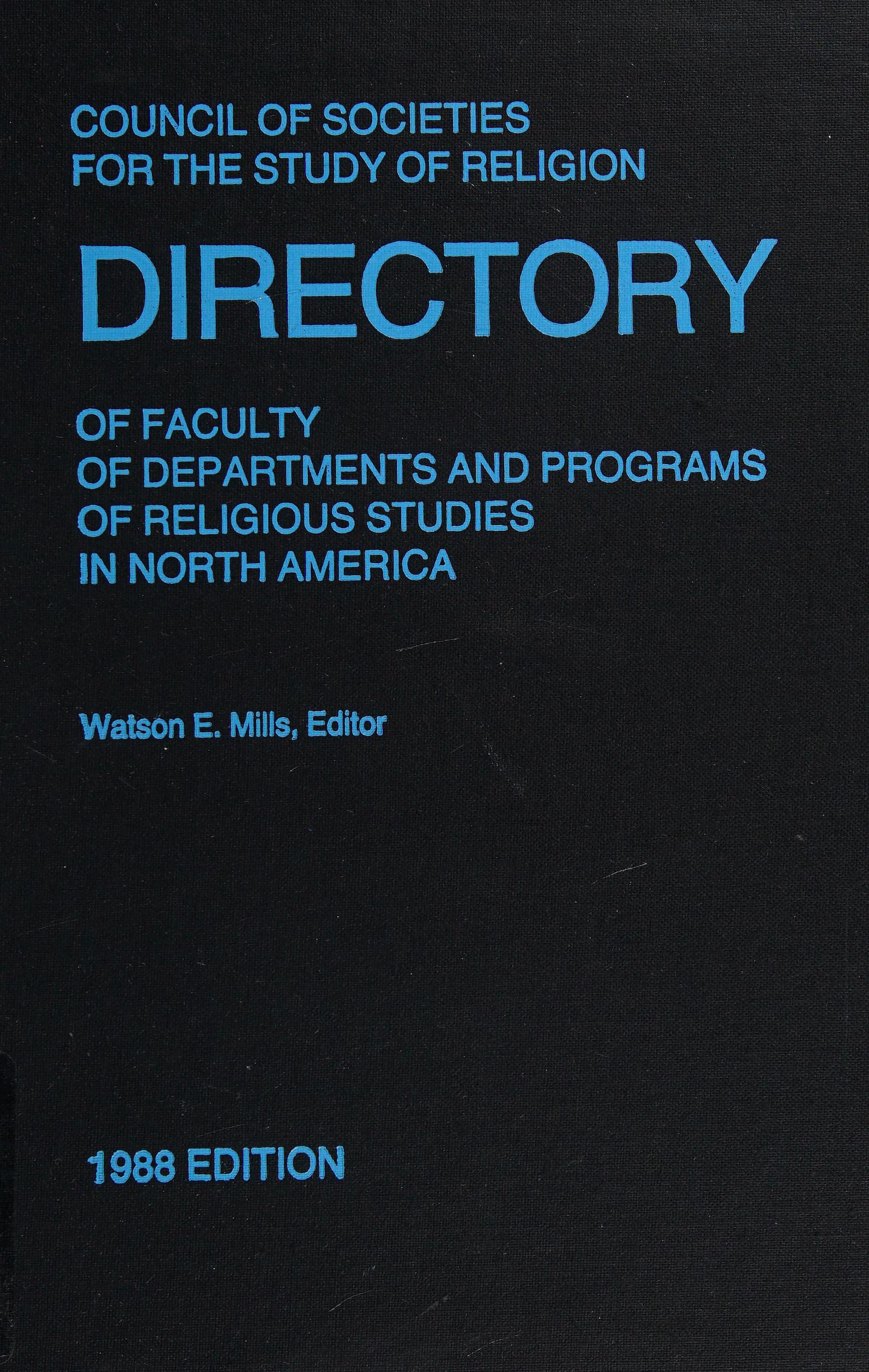 Directory Of Faculty Of Departments And Programs Of Religious Studies In North America, 1988
