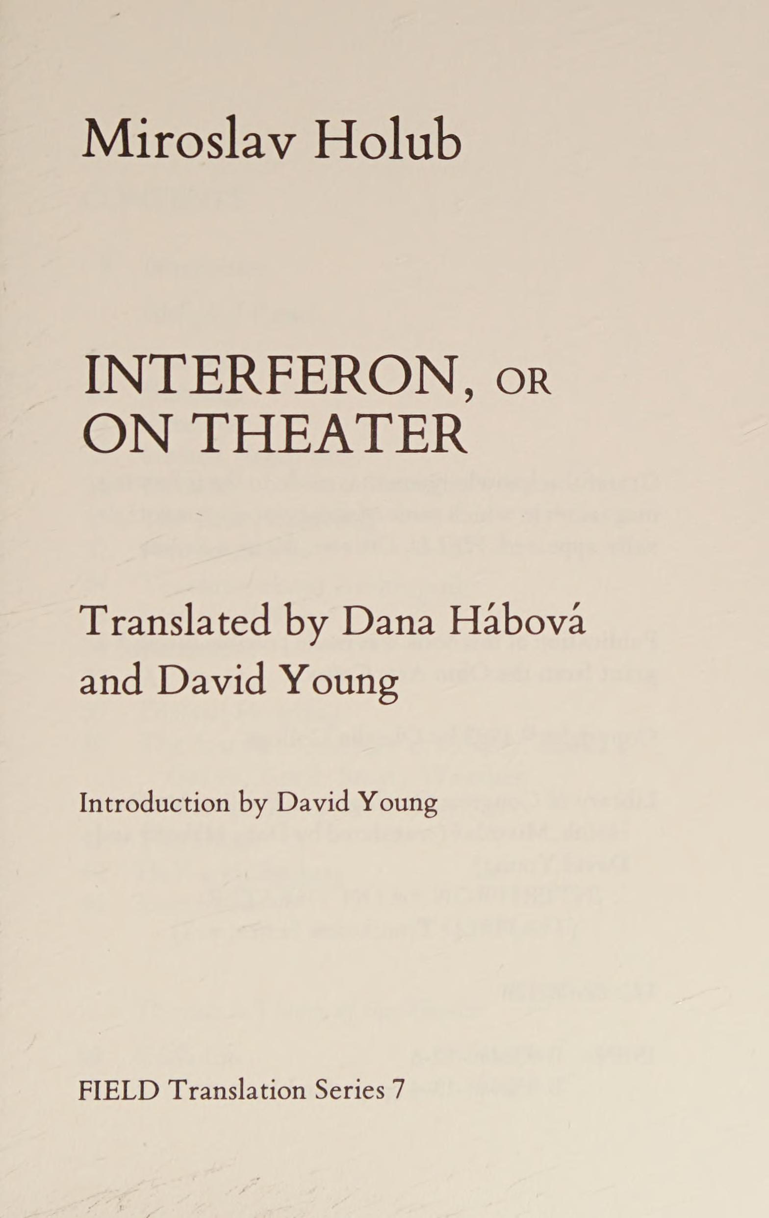 Interferon, or on Theater