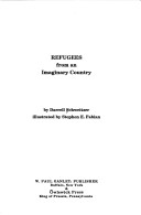 Refugees from an Imaginary Country