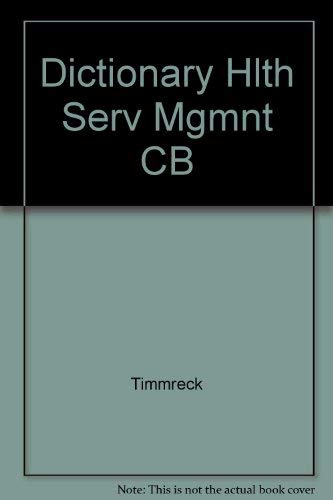Dictionary Of Health Services Management